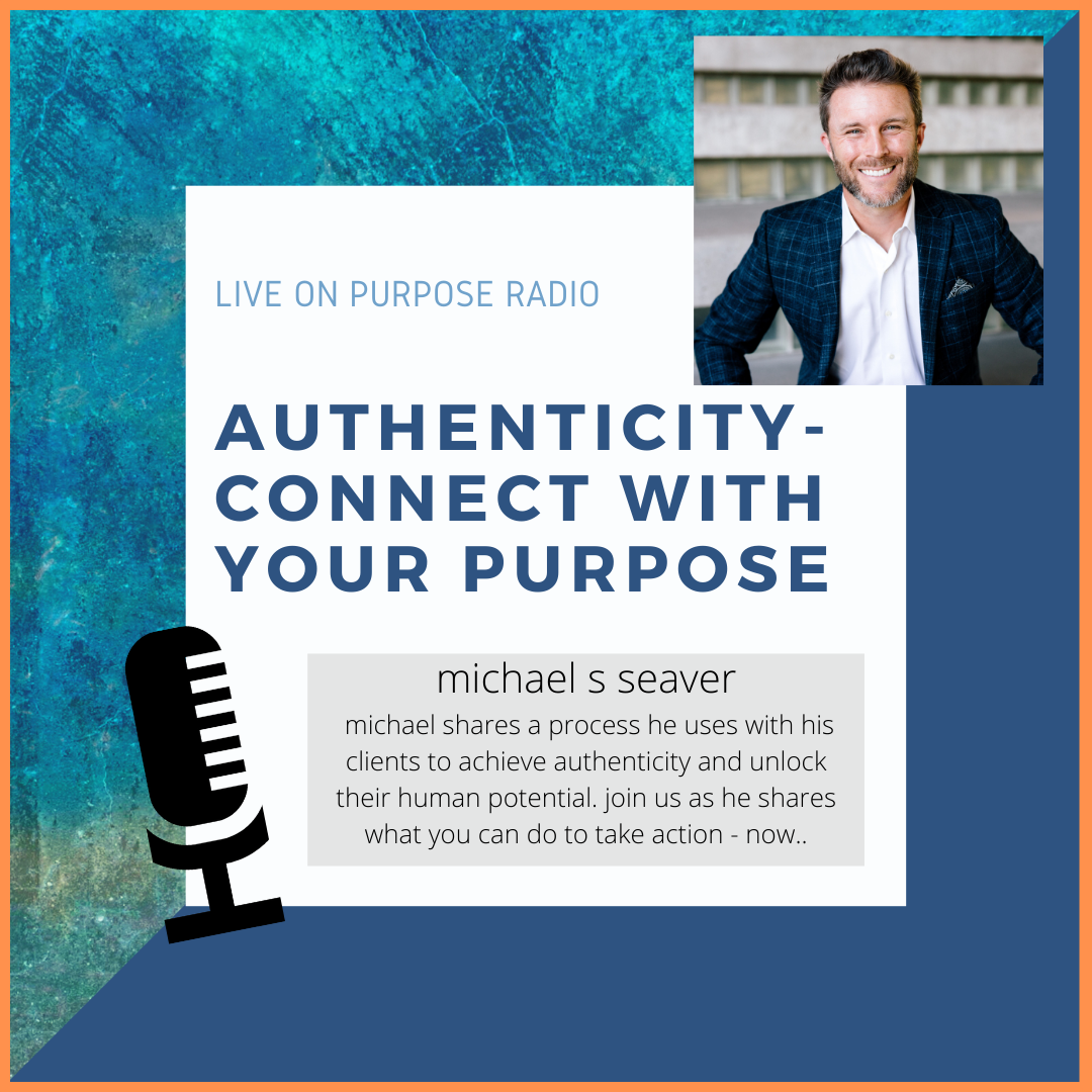 Michael S Seaver at Live On Purpose Radio