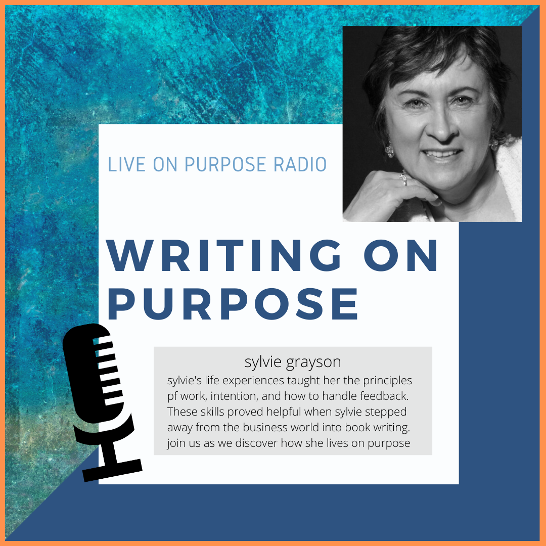 Sylvie Grayson at Live On Purpose Radio
