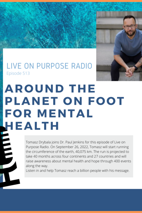 Around the Planet on Foot for Mental Health – Episode #513