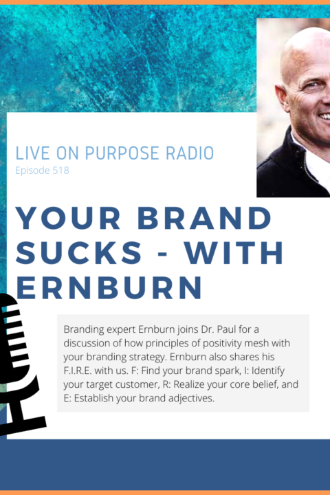 Your Brand Sucks – with Ernburn – Episode #518