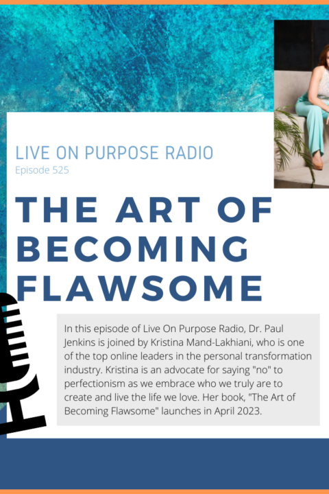 The Art of Becoming Flawsome – Episode #525