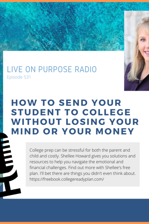 How to Send Your Student to College Without Losing Your Mind or Your Money – Episode #531