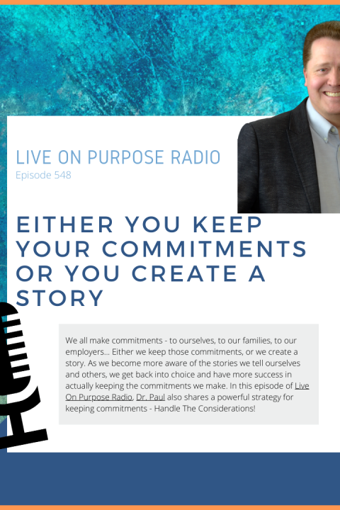Either You Keep Your Commitments Or You Create A Story – Episode #548