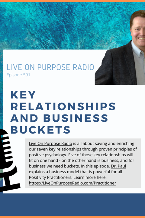 Key Relationships and Business Buckets – Episode #591