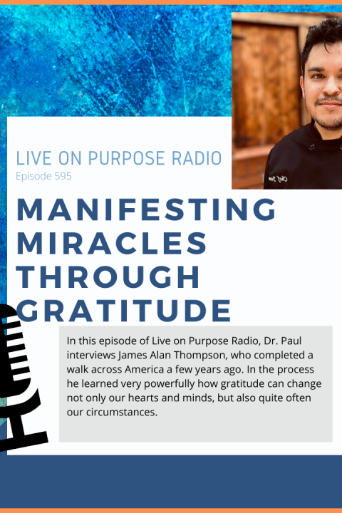 Manifesting Miracles Through Gratitude – with James Thompson – Episode #595