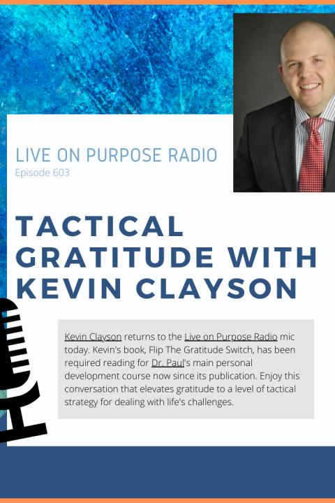 Tactical Gratitude – with Kevin Clayson – Episode #603