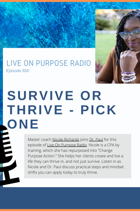Survive or Thrive – Pick One – with Nicole Richards – Episode #650