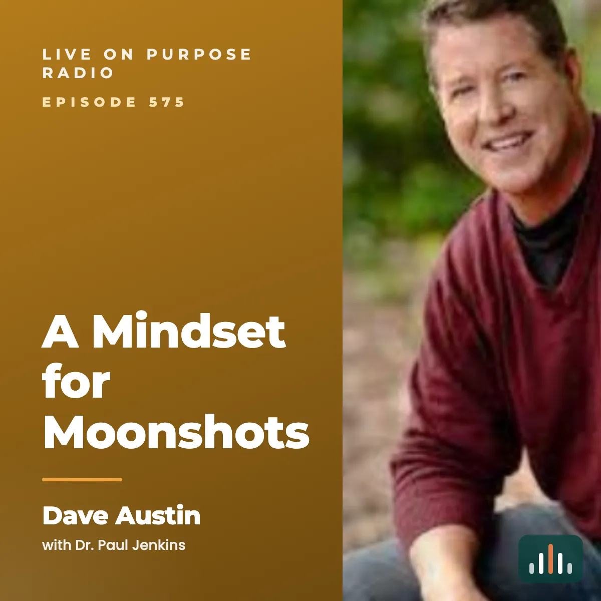 Episode art: A Mindset for Moonshots with Dave Austin