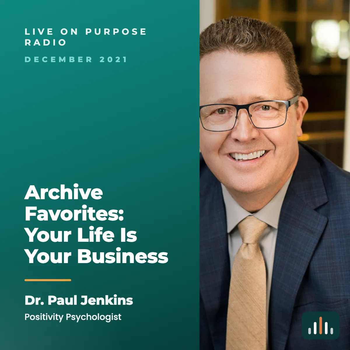 Episode art: Archive Favorites: Your Life Is Your Business