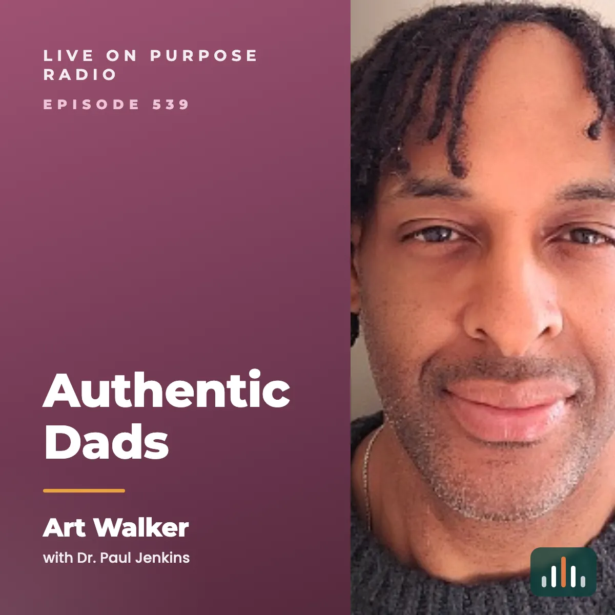Episode art: Authentic Dads – with Art Walker