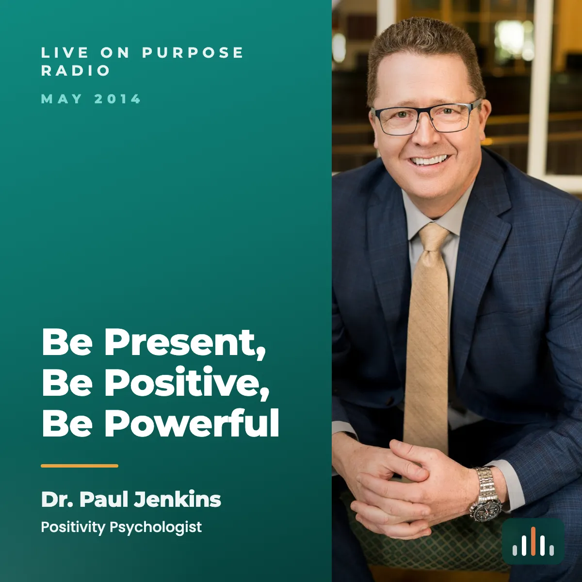 Episode art: Be Present, Be Positive, Be Powerful