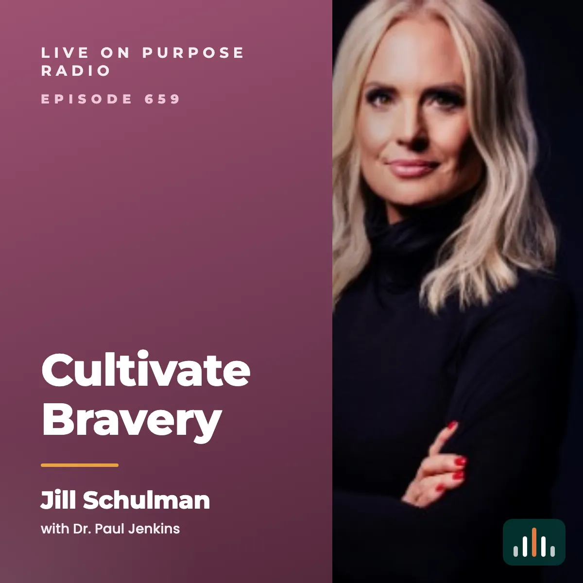 Episode art: Cultivate Bravery – with Jill Schulman