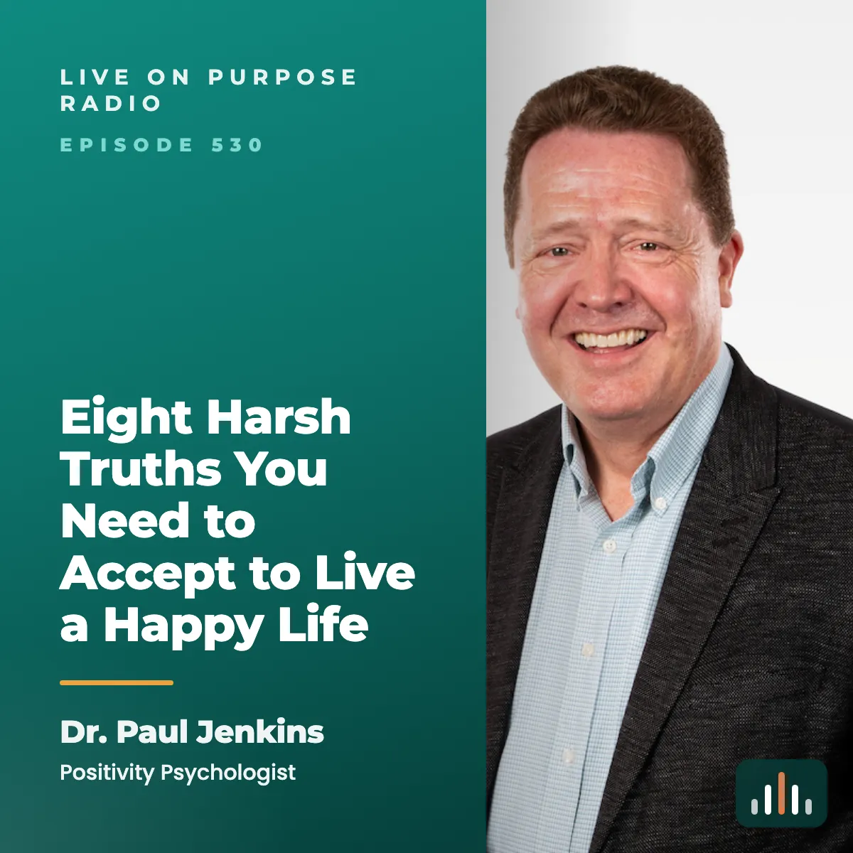 Episode art: Eight Harsh Truths You Need to Accept to Live a Happy Life