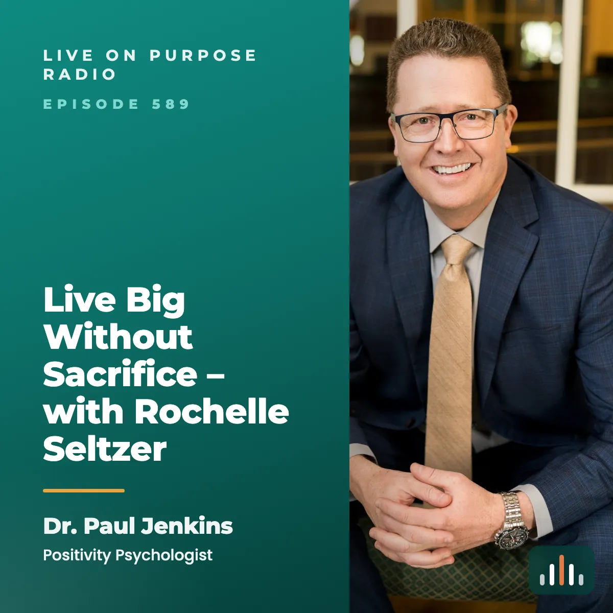 Episode art: Live Big Without Sacrifice – with Rochelle Seltzer