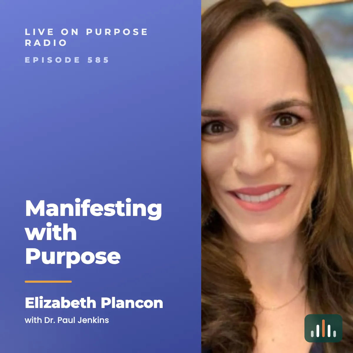 Episode art: Manifesting with Purpose – with Elizabeth Plancon
