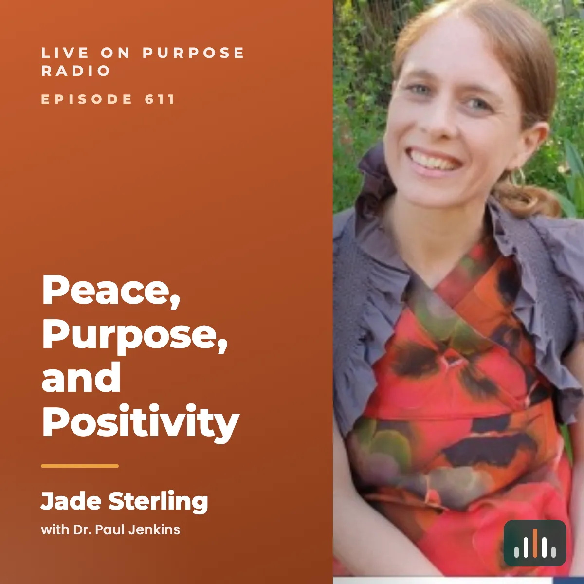 Episode art: Peace, Purpose, and Positivity – with Jade Sterling