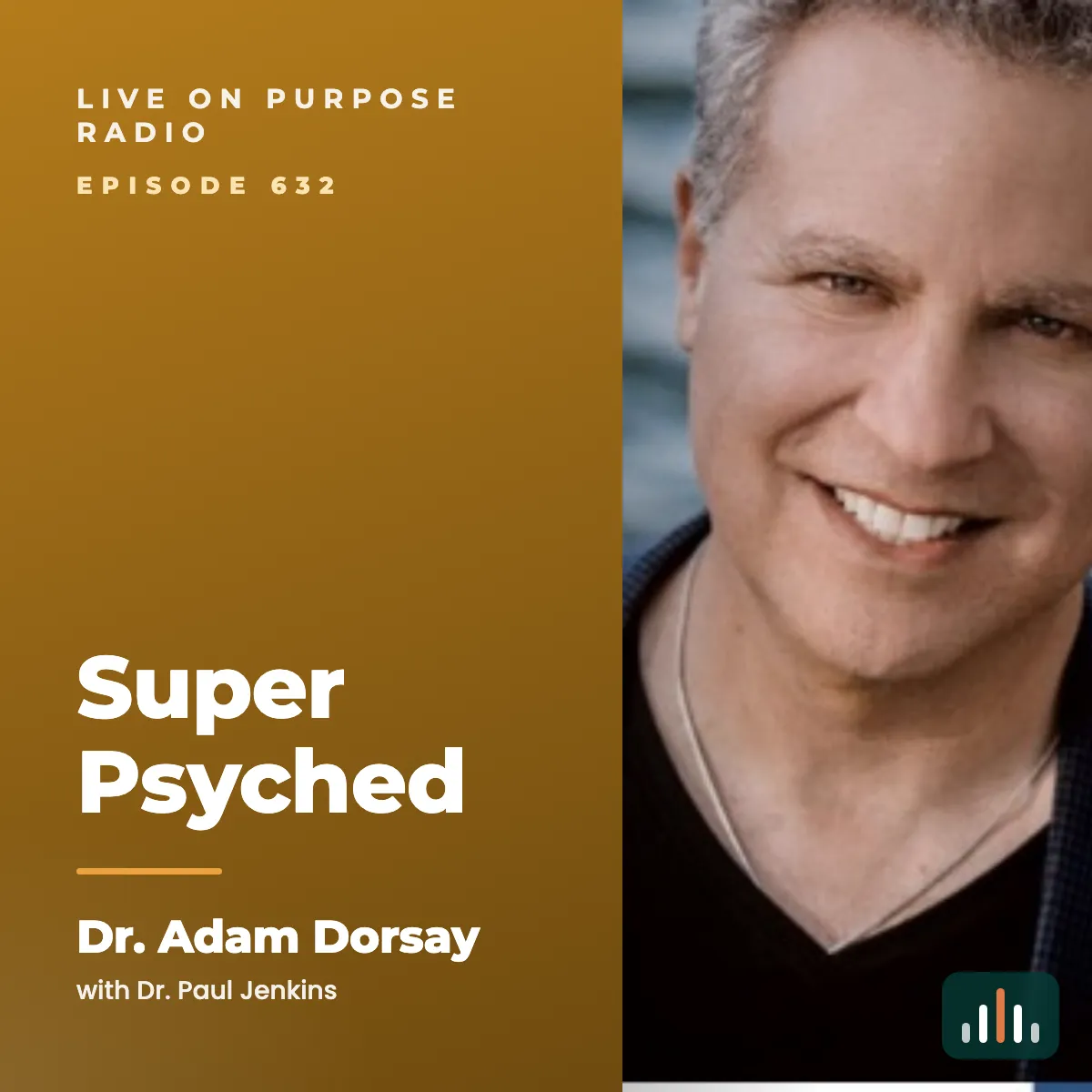 Episode art: Super Psyched – with Dr. Adam Dorsay
