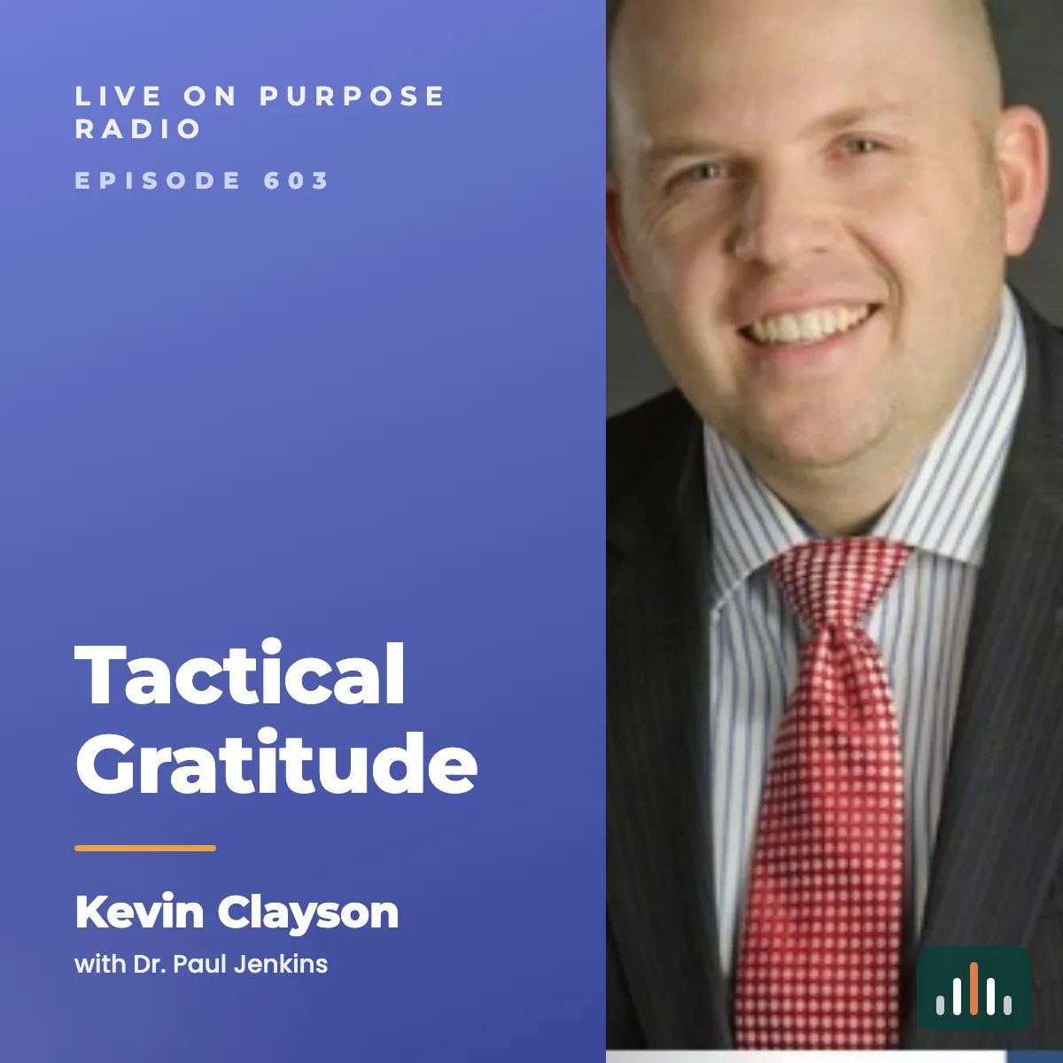 Episode art: Tactical Gratitude – with Kevin Clayson