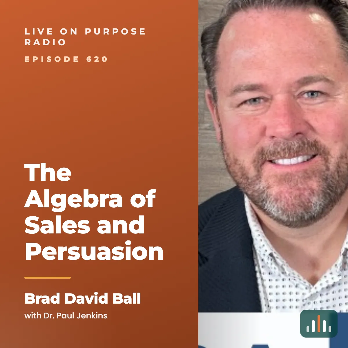 Episode art: The Algebra of Sales and Persuasion – with Brad David Ball