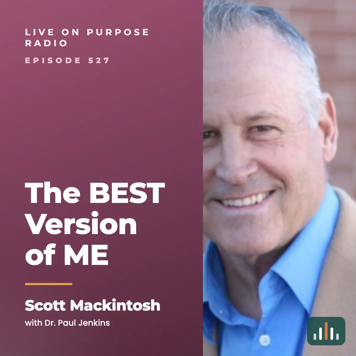Episode art: The BEST Version of ME – with Scott Mackintosh