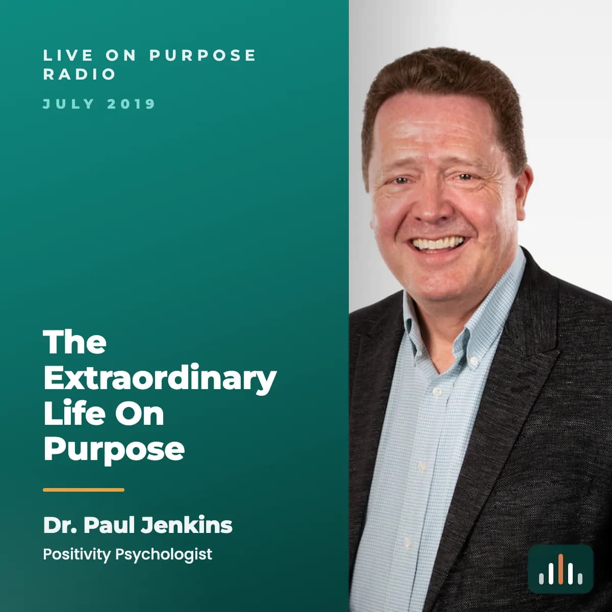 Episode art: The Extraordinary Life On Purpose