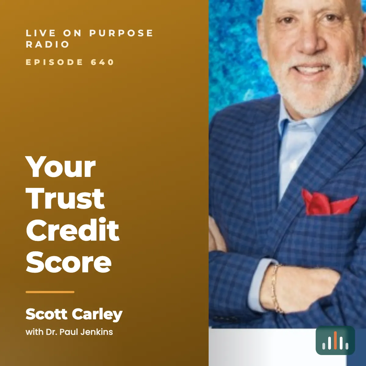 Episode art: Your Trust Credit Score – with Scott Carley