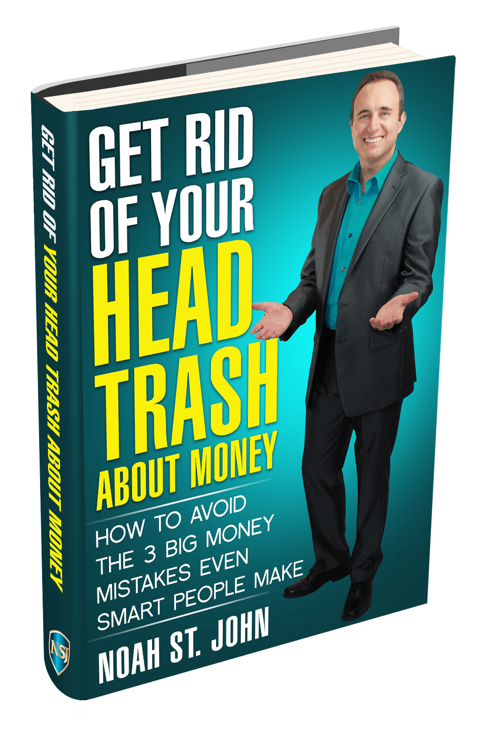 Noah St John - Get Rid of Your Head Trash About Money