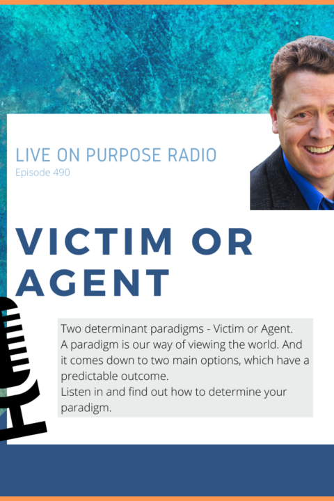 Two determinant paradigms – victim or agent? – Episode #490