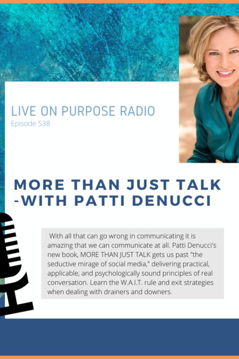 More Than Just Talk – with Patti DeNucci – Episode #538