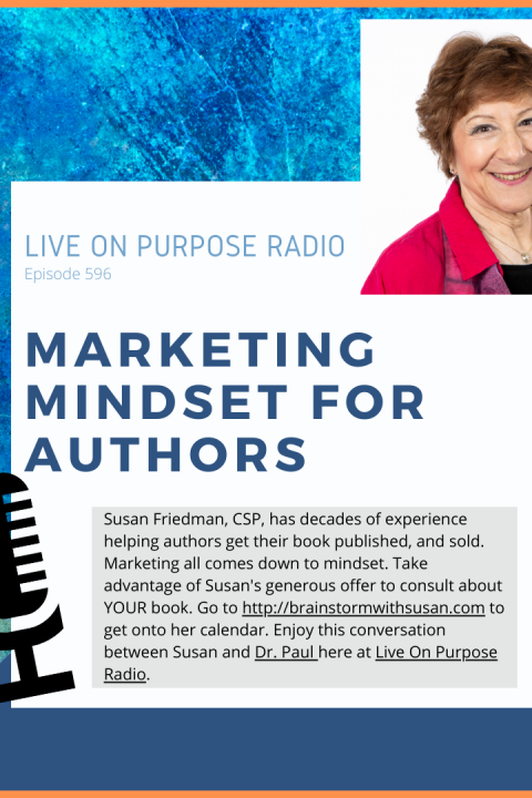 Marketing Mindset for Authors – with Susan Friedman – Episode #596
