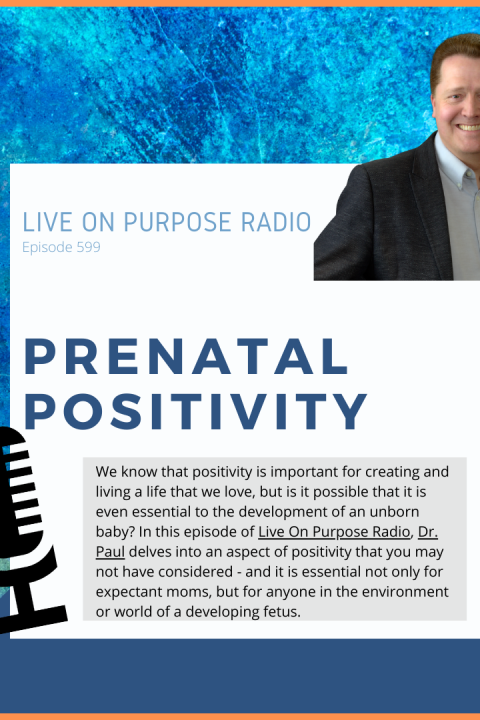 Prenatal Positivity – Episode #599