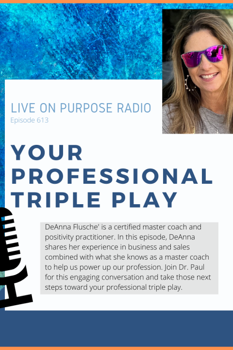 Your Professional Triple Play – Episode #613