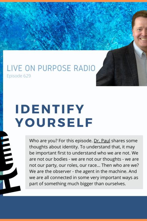 Identify Yourself – Episode #629