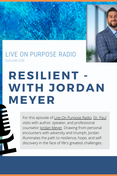 Resilient – With Jordan Meyer – Episode #638