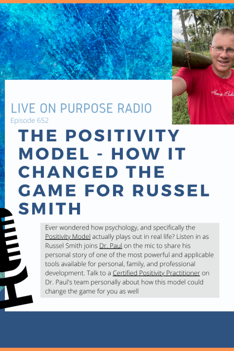 The Positivity Model – How It Changed The Game for Russel Smith – Episode #652