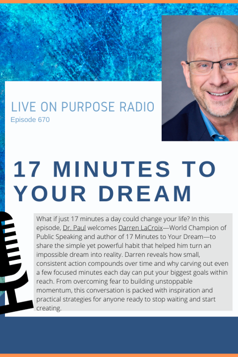 17 Minutes to Your Dream – with Darren LaCroix – Episode #670