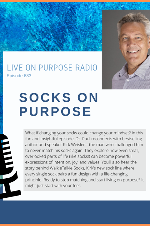 Socks On Purpose – with Kirk Weisler – Episode #683