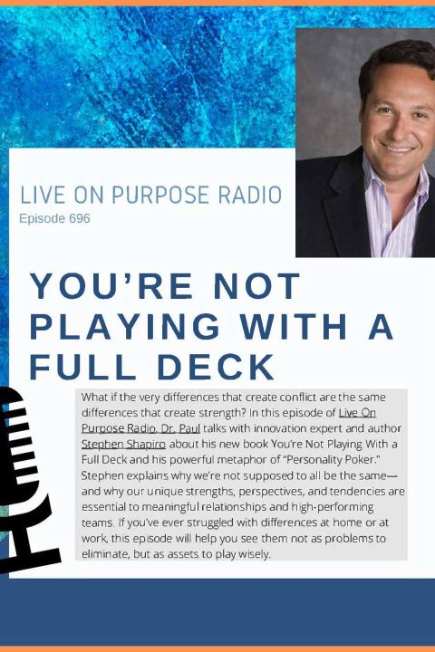 You’re Not Playing With a Full Deck – with Stephen Shapiro – Episode #696